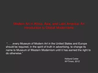 Modern Art in Africa, Asia, and Latin America: An Introduction to Global Modernisms