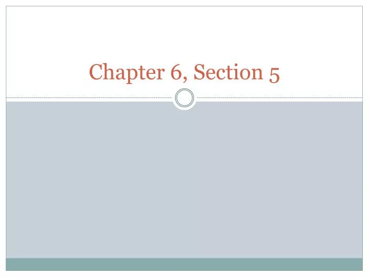 chapter 6 section 5