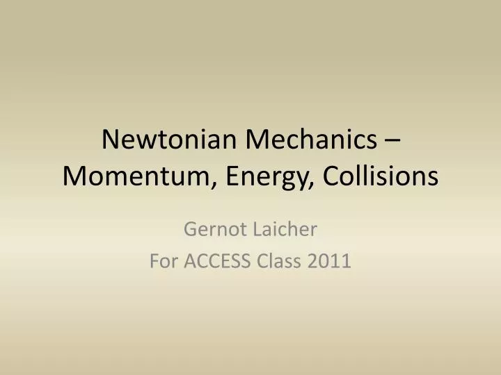 newtonian mechanics momentum energy collisions