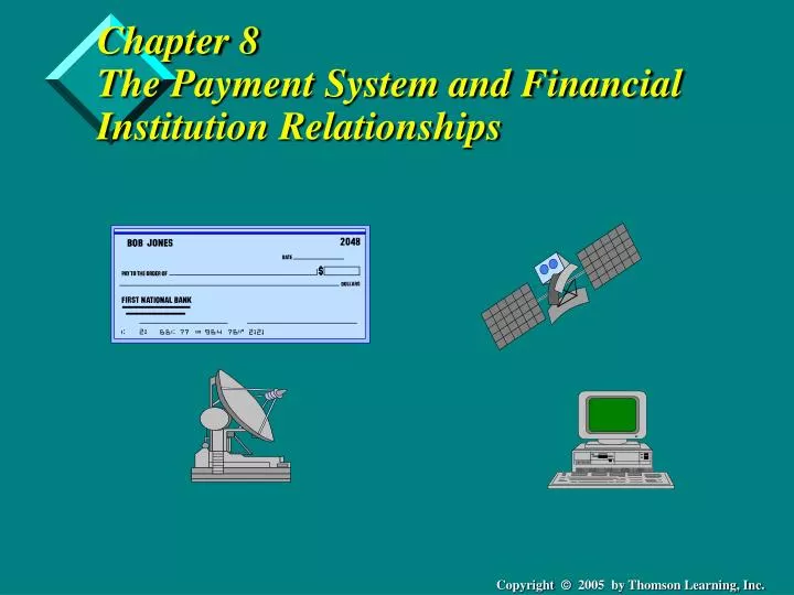 chapter 8 the payment system and financial institution relationships