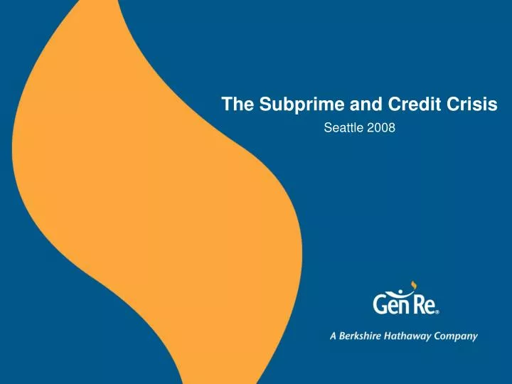 the subprime and credit crisis