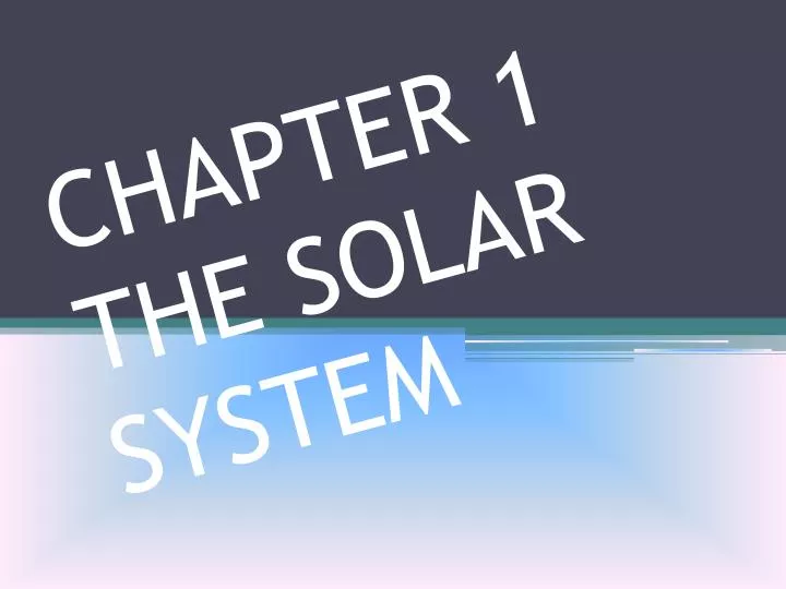 chapter 1 the solar system