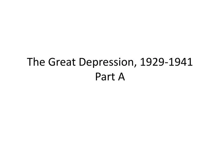 the great depression 1929 1941 part a
