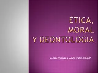 tica moral y deontolog a