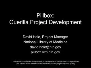 Pillbox: Guerilla Project Development