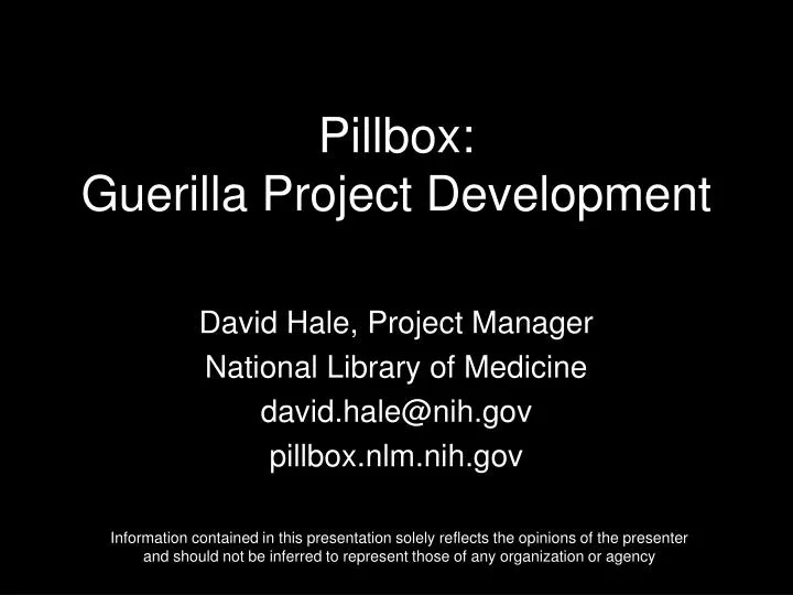 pillbox guerilla project development