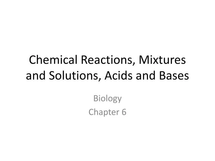 chemical reactions mixtures and solutions acids and bases