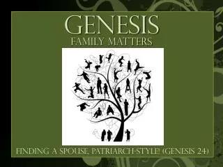 Finding a spouse, patriarch-style! (Genesis 24)