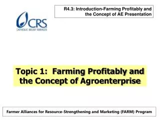 Topic 1: Farming Profitably and the Concept of Agroenterprise