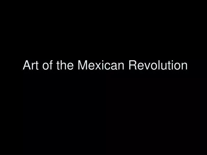 art of the mexican revolution
