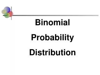 Binomial Probability Distribution