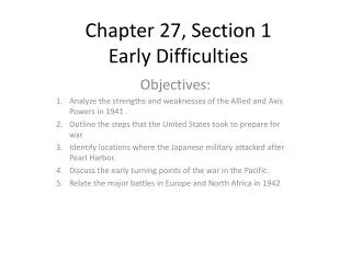 Chapter 27, Section 1 Early Difficulties