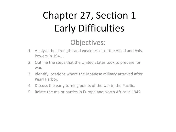 chapter 27 section 1 early difficulties