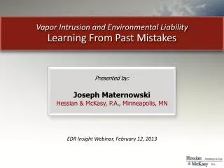 Vapor Intrusion and Environmental Liability Learning From Past Mistakes
