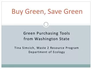 Buy Green, Save Green