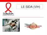 Le Sida (VIH) - slide 1