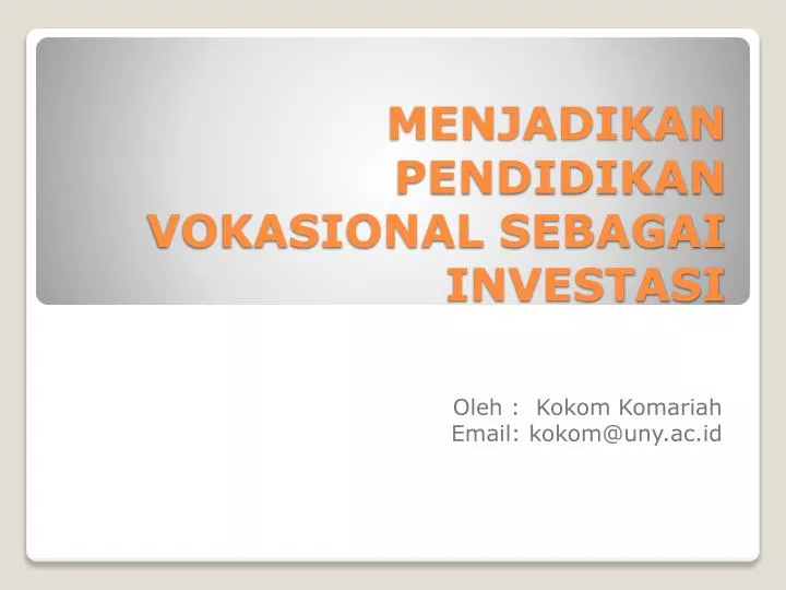 menjadikan pendidikan vokasional sebagai investasi