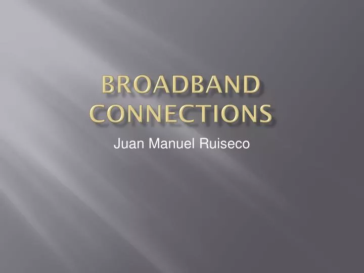 broadband connections