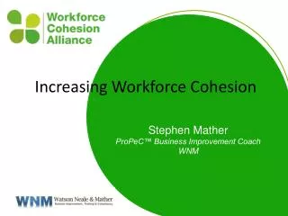 Increasing Workforce Cohesion