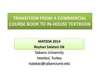 TRANSITION FROM A COMMERCIAL COURSE BOOK TO IN-HOUSE TEXTBOOK