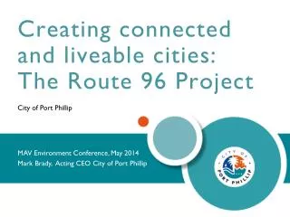 Creating connected and liveable cities: The Route 96 Project City of Port Phillip