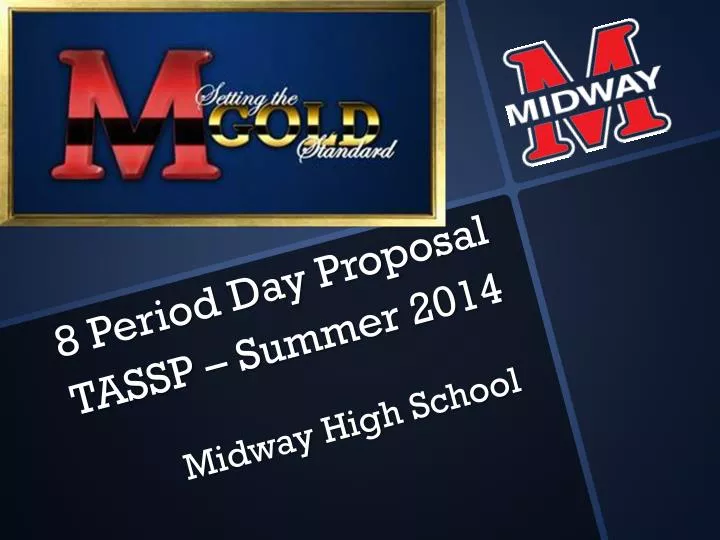 8 period day proposal tassp summer 2014