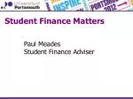 Student Finance Matters - slide 1