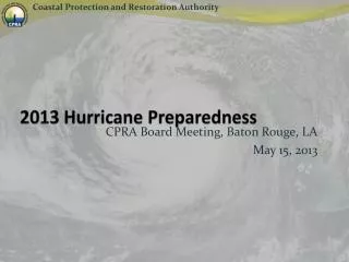 2013 Hurricane P reparedness