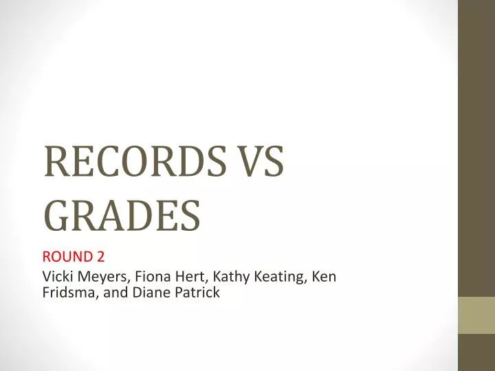 records vs grades