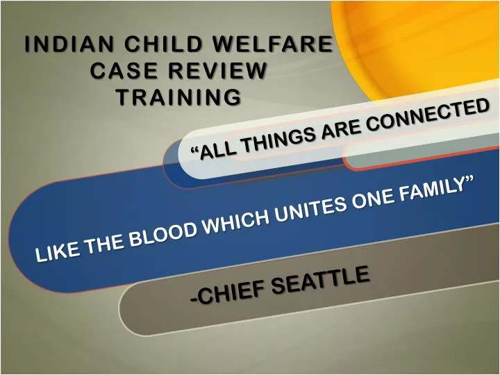 indian child welfare case review training