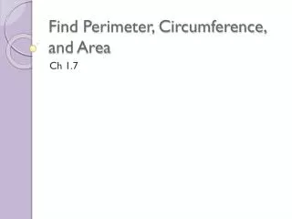 Find Perimeter, Circumference, and Area