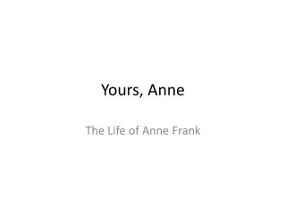 Yours, Anne