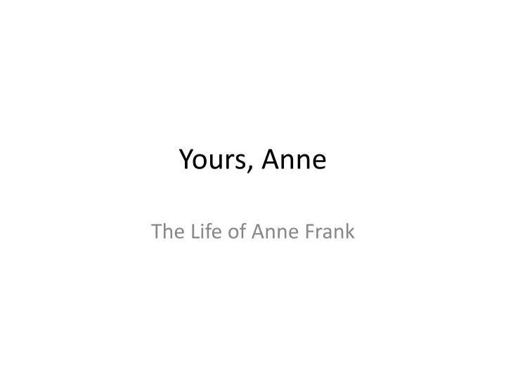 yours anne