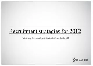 Recruitment strategies for 2012