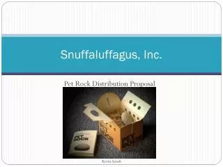 Snuffaluffagus , Inc.
