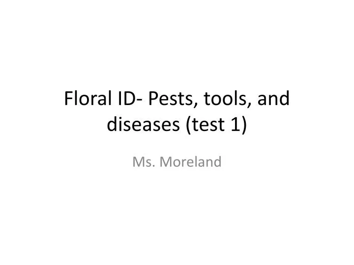 floral id pests tools and diseases test 1