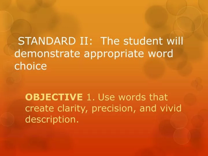 standard ii the student will demonstrate appropriate word choice