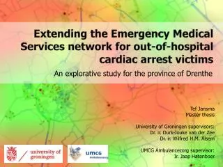 Extending the Emergency Medical Services network for out-of-hospital cardiac arrest victims