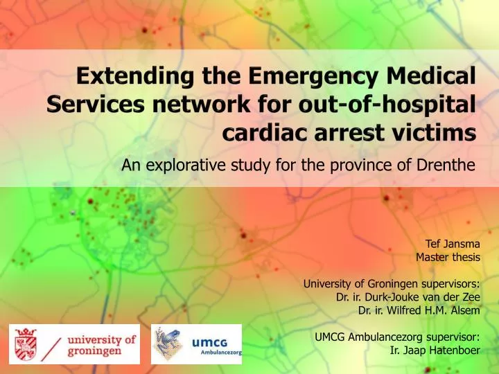 extending the emergency medical services network for out of hospital cardiac arrest victims