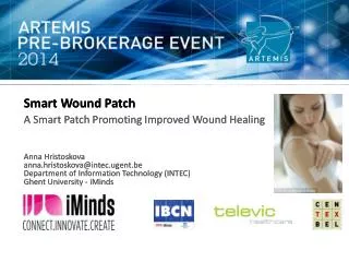 Smart Wound Patch A Smart Patch Promoting Improved Wound Healing Anna Hristoskova