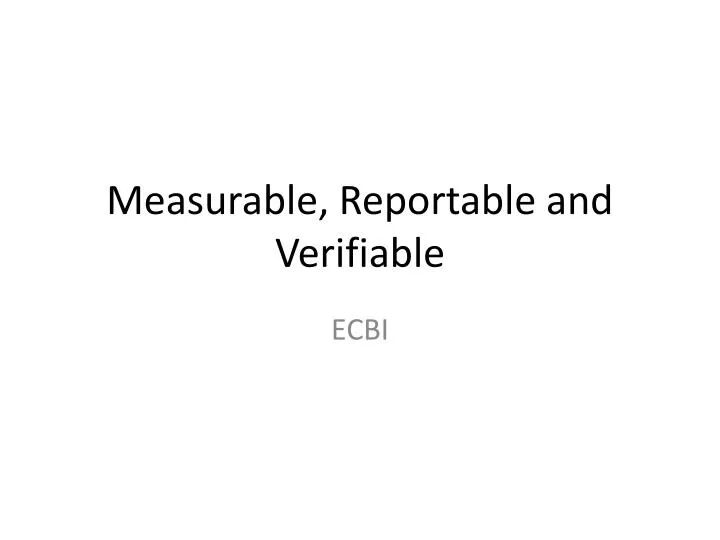 measurable reportable and verifiable