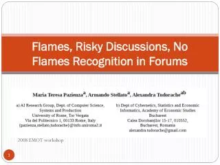 Flames, Risky Discussions, No Flames Recognition in Forums