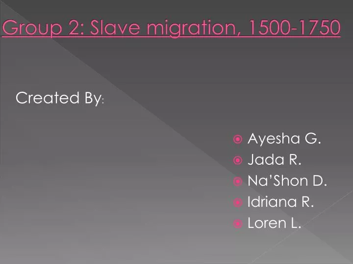 group 2 slave migration 1500 1750