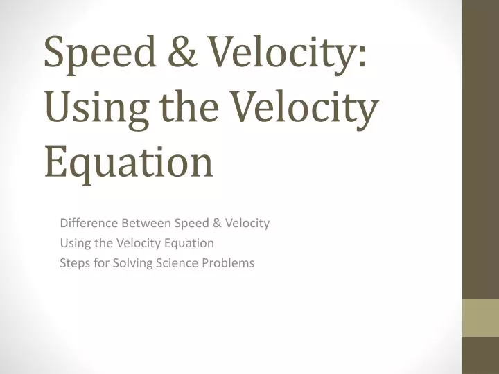 speed velocity using the velocity equation