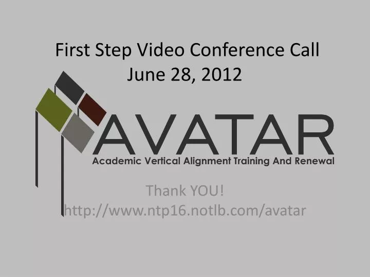 first step video conference call june 28 2012