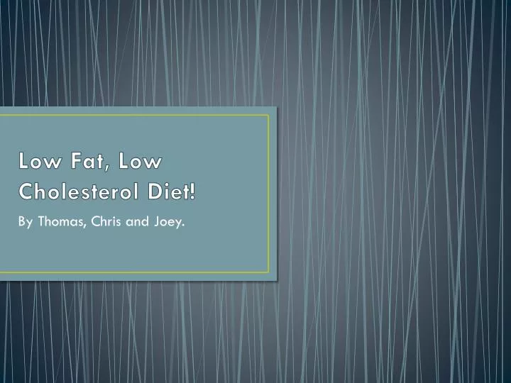 low fat low cholesterol diet