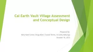 Cal Earth Vault Village Assessment and Conceptual Design