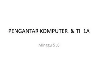pengantar komputer ti 1a