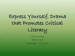 Express Yourself, Drama that Promotes Critical Literacy