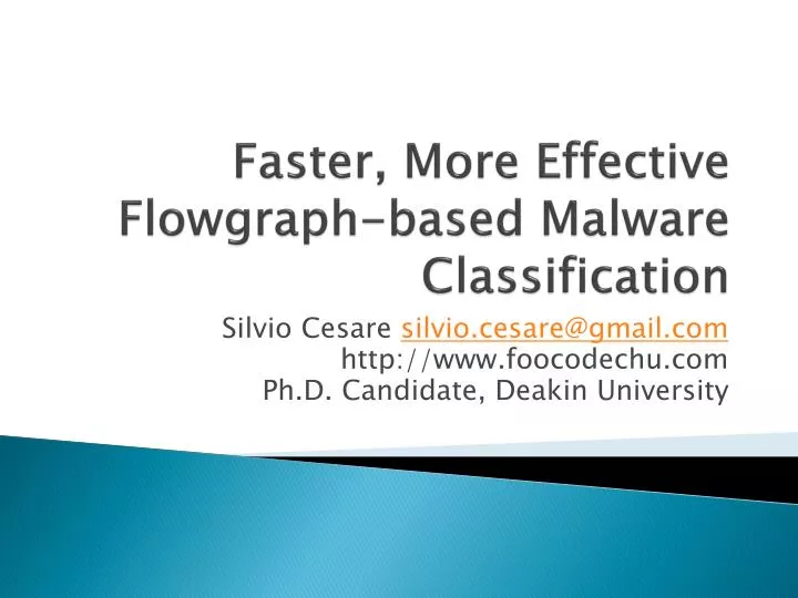 faster more effective flowgraph based malware classification